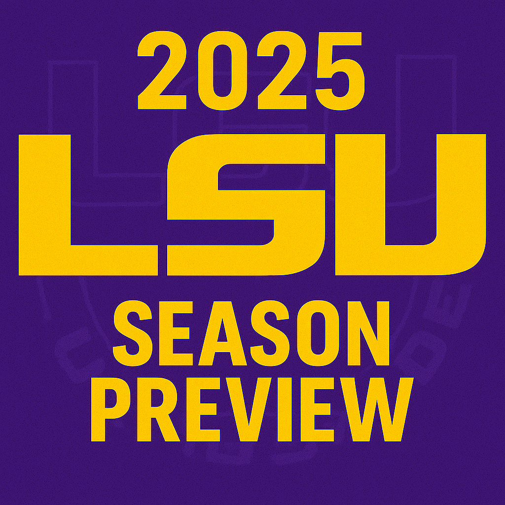 #9 2025 LSU Tigers Season Preview