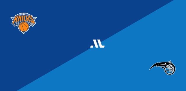 New York Knicks vs Orlando Magic